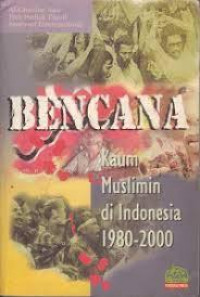 Bencana kaum muslim di Indonesia 1980-2000 / Al Chaidar dan Amnesti Internasional