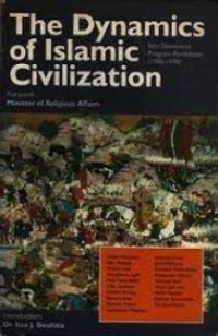 The Dynamics of islamic Civilization : Satu dasawarsa program pembibitan(1988-1998) / Yudian Wahyudi [et.al]; introduction by Issa J. Boullata