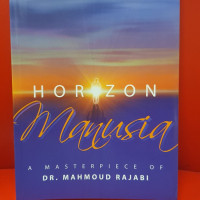 Horizon Manusia : Mahmoud Rajabi; Penerjemah:Yusuf Anas; Penyunting: Dede Azwar