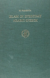 Islam in everyday Arabic Speech / M. Piamenta