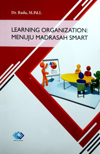 Learning organization : menuju Madrasah Smart