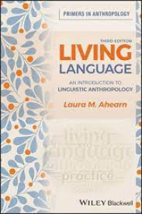 Living Language : an introduction to linguistic antropology