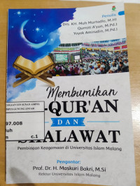 Membumikan al Qur'an dan Shalawat : Pembinaan Keagamaan di Universitas Islam Malang