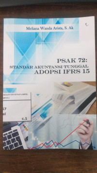 PSAK 72 : Standar Akuntasi Tunggal Adopsi IFRS 15