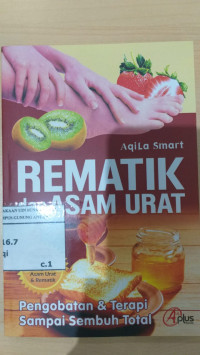 Rematik dan Asam Urat Pengobatan dan Terapi Sampai Sembuh