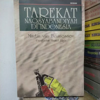 Tarekat Naqsyabandiyah di Indonesia : Martin Van Bruinessen