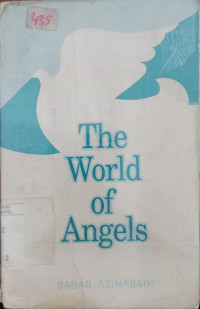 The World of angels / Badar Azimabadi