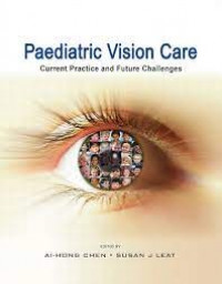 Paediatric vision care : current practice and future challenges