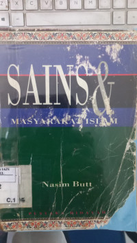 Sains dan masyarakat Islam : Nasim Butt; Penerjemah, Masdar Hilmy