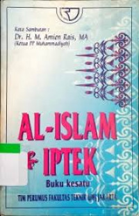 al Islam dan Iptek buku kesatu / Zalbawi Soejoeti [et.al]