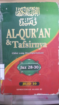 al Qur'an dan tafsirnya jilid 10 : edisi yang disempurnakan / Kementrian Agama Republik Indonesia