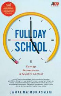 Full Day School: Konsep Manajemen dan Quality Control