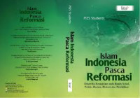 Islam Indonesia pasca reformasi: dinamika keagamaan pada ranah sosial, politik, budaya, hukum dan pendidikan