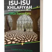 Isu-Isu Khilafiyah dalam Mazhab Ahlusunnah : Sebuah Tinjauan Kritis