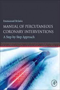 Manual of percutaneous coronary interventions : a step-by-step approach