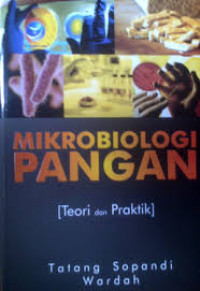 Mikrobiologi Pangan: Teori dan Praktik