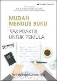 Mudah menulis buku: tips praktis untuk pemula