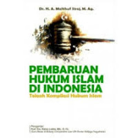 Pembaruan Hukum Islam di Indonesia: Telaah Kompilasi Hukum Islam