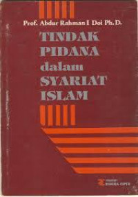 Tindak pidana dalam syariat Islam : oleh Abdur Rahman I Doi ; diterjemahkan oleh Wadi Masturi dan Basri Iba Asghary
