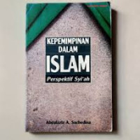 Kepemimpinan Dalam Islam : Perspektif Syi'ah / Abdulaziz A Sachedina