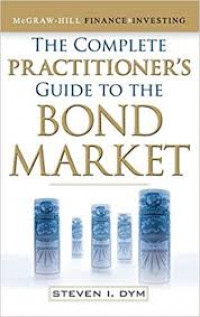 The Complete Practitioner's Guide to the Bond Market