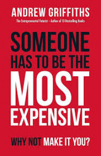 Someone has to be the most expensive why not make it you?