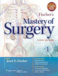 Fischer's mastery of surgery : volume 1