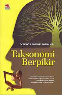Taksonomi berpikir / Wowo Sunaryo Kuswana; Editor: Aisha Fauzia