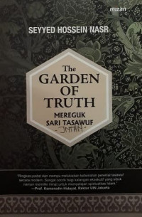 The Garden of Truth : Mereguk Sari Tasawuf
