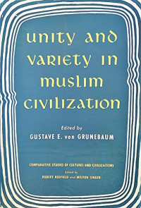 Unity and variety in Muslim civilization