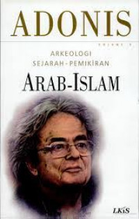 Arkeologi Sejarah Pemikiran Arab-Islam Volume 2