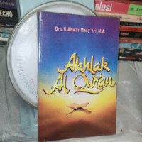Akhlak al Qur'an : Anwar Masy'ari