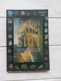 Ajaran Kaum Sufi : Al Kalabadzi; Penerjemah Rahmani Astuti