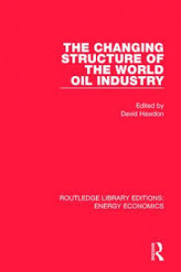 The Changing structure of the world oil industry