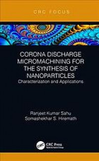 Corona discharge micromachining for the synthesis of nanoparticles : characterization and applications