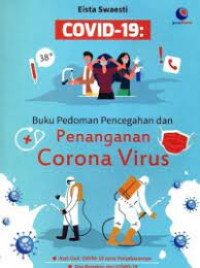 Covid-19 : Buku Pedoman Pencegahan dan Penanganan Corona Virus