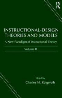 Instructional-design theories and models : the learner-centered paradigm of education ,Vol IV