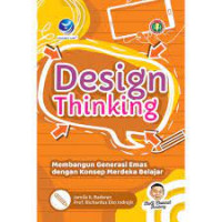 Design Thinking : Membangun Generasi emas dengan konsep Merdeka Belajar