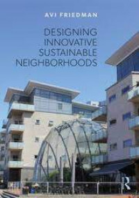 Designing innovative sustainable neighbourhoods