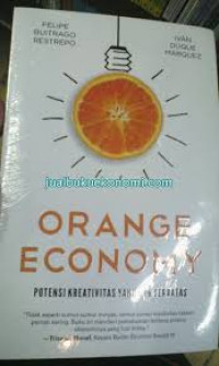 Orange Economy: Potensi Kreativitas yang tak Terbatas