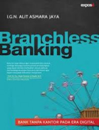 Branchless Banking: Bank Tanpa Kantor pada era digital