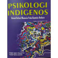 Psikologi Indigenosis : Telaah Relasi Manusia Pada Konteks Budaya