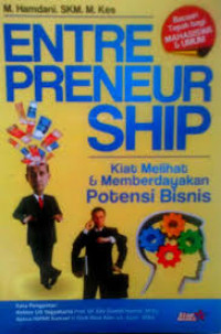 Entrepreneurship: Kiat Melihat dan Memberdayakan Potensi Bisnis