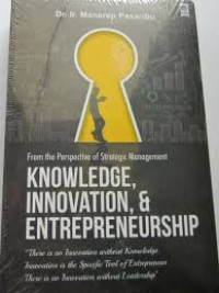 From the Perspetive of Strategic Management: Knoledge, Innovation, and Entrepreneurship