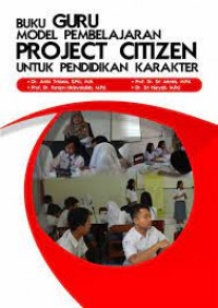 Buku guru : model pembelajaran project citizen umtuk pendidikan karakter