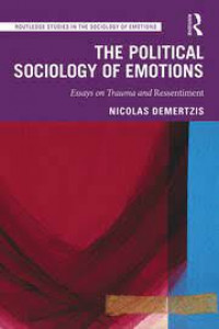 The political sociology of emotions : Essays on trauma and ressentoment