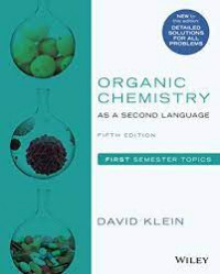 Organic Chemistry : As a second language
