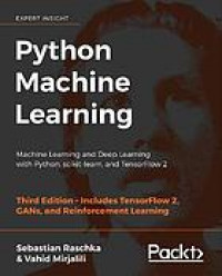 Python machine learning : machine learning and deep learning with python, scikit-learn, and tensorflow 2