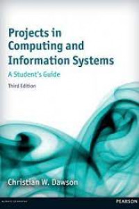 Projects in computing and information systems: a student's guide