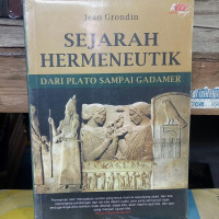 Sejarah Hermeneutik : dari Plato sampai Gadamer / Jean Grondin